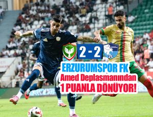 Erzurumspor FK Amedspor deplasmanından 1 puanla dönüyor!..