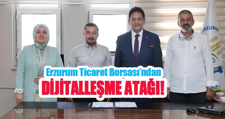 Erzurum Ticaret Borsası’ndan dijitalleşme atağı!