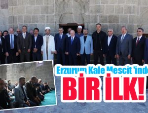 Erzurum Kale Mescit ‘inde bir ilk!