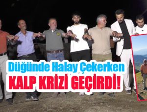 Düğünde halay çekerken kalp krizi geçirdi!