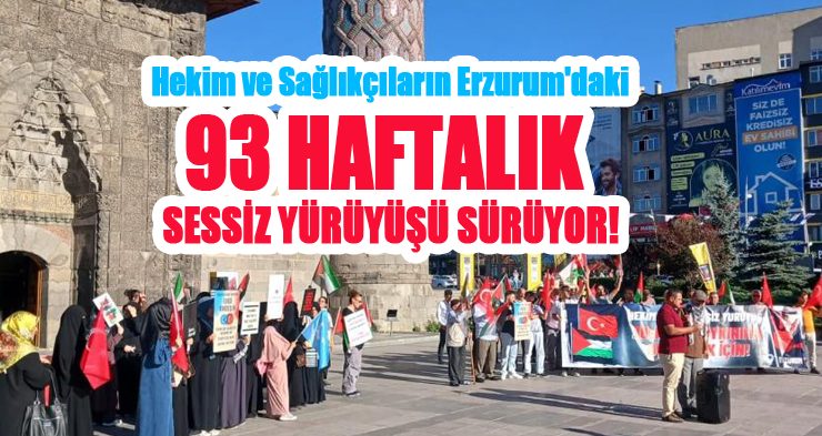 Hekim ve sağlıkçıların Erzurum’daki 93 haftalık sessiz yürüyüşü sürüyor…