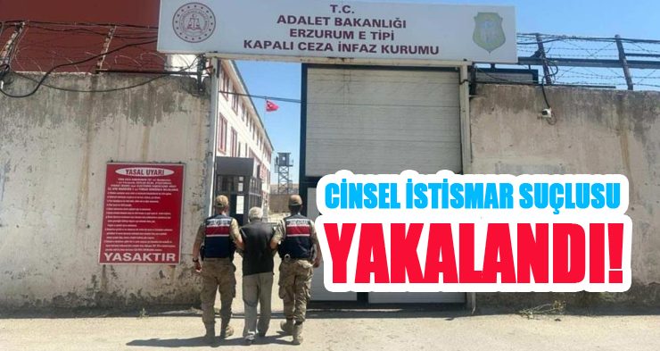 Cinsel istismar suçlusu yakalandı!