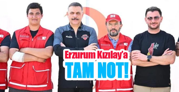 Erzurum Kızılay’a tam not!