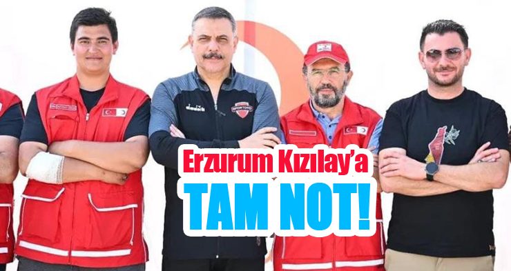 Erzurum Kızılay’a tam not!