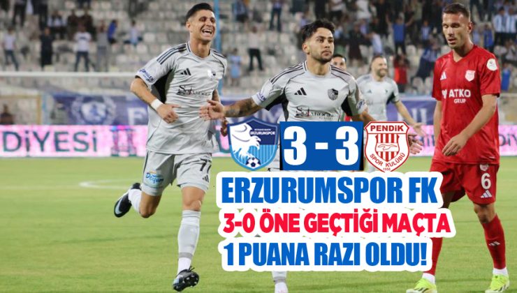 Erzurumspor ilk yarıda 3-0 öne geçtiği maçta 1 puana razı oldu!.