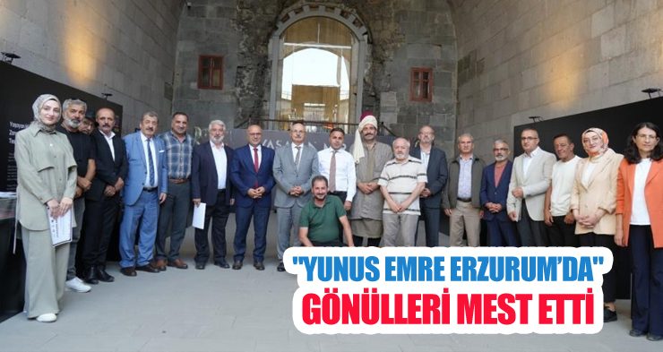 “Yunus Emre Erzurum’da” gönülleri mest etti