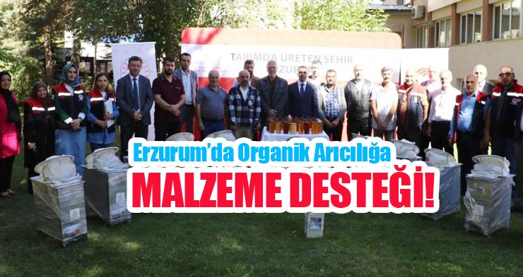 Erzurum’da organik arıcılığa destek!