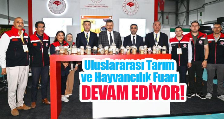 Uluslararası Tarım ve Hayvancılık Fuarı devam ediyor!
