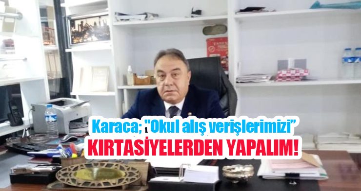 Karaca; “Okul alış verişlerimizi kırtasiyelerden yapalım”