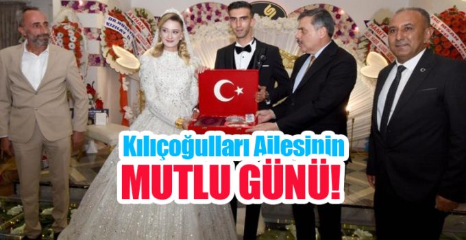 Kılıçoğulları ailesinin mutlu günü!