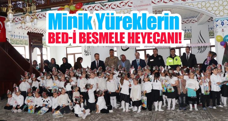 Minik yüreklerin Bed-i Besmele Heyecanı!