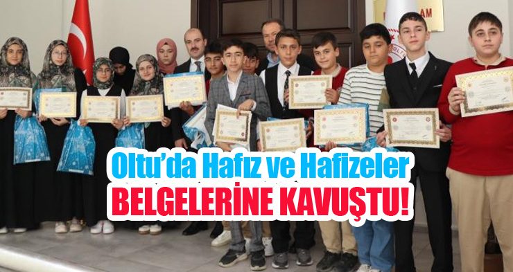 Oltu’da Hafız ve Hafizeler belgelerine kavuştu!