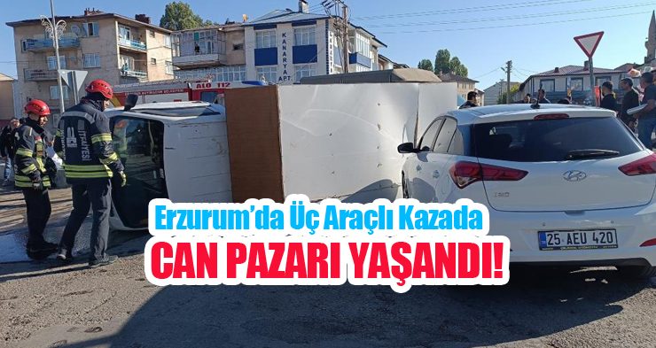 Erzurum’da üç araçlı kazada can pazarı!