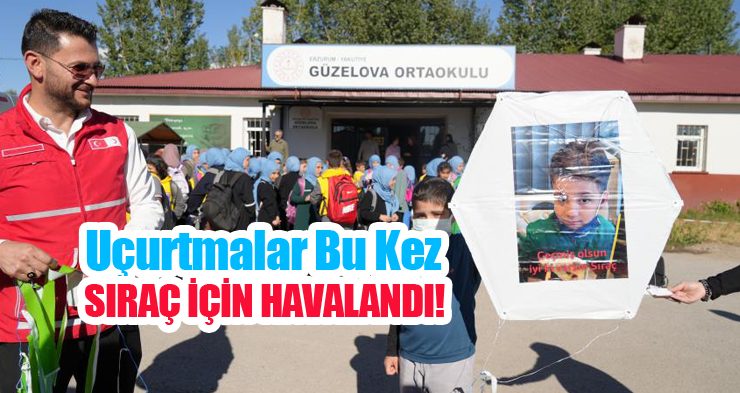 Uçurtmalar bu kez Sıraç için havalandı!