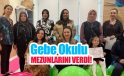 Gebe Okulu mezunlarını verdi…