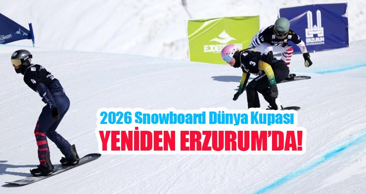 2026 Snowboard Dünya Kupası yeniden Erzurum’da…