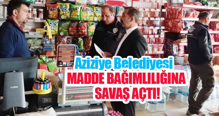 Aziziye Belediyesi madde bağımlılığına savaş açtı!…