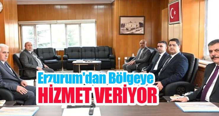 Erzurum’dan bölgeye hizmet veriyor!…