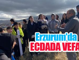 Erzurum’da ecdada vefa…
