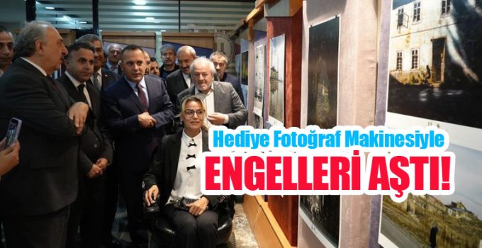 Hediye fotoğraf makinesiyle engelleri aştı…