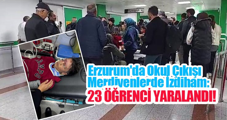 Erzurum’da okul çıkışı merdivenlerde izdiham: 23 öğrenci yaralandı….