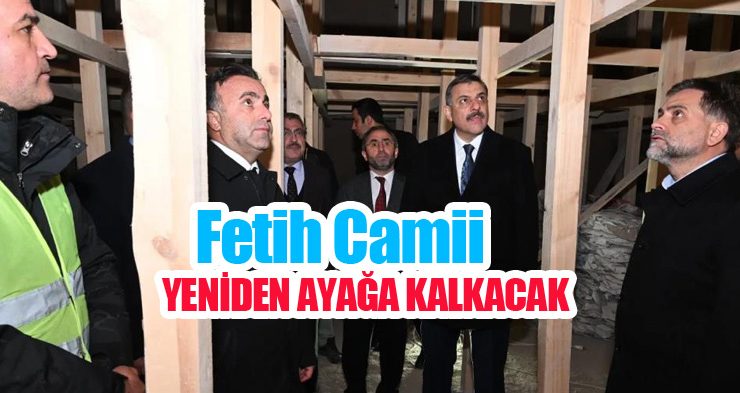 Fetih Camii yeniden ayağa kalkacak…