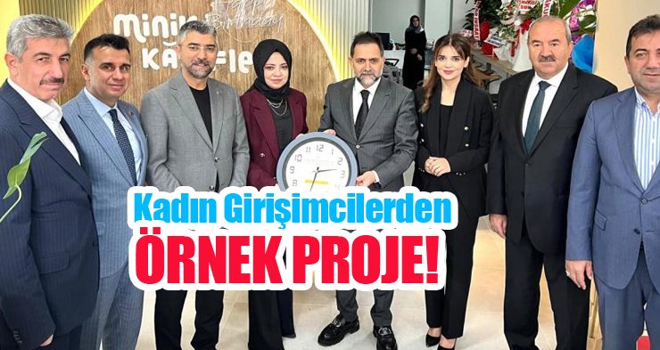 Kadın girişimcilerden örnek proje…