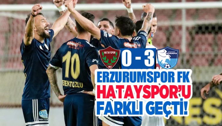 Erzurumspor FK,Hatayspor’u Farklı Geçti!