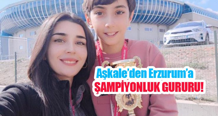 Aşkale’den Erzurum’a şampiyonluk gururu!