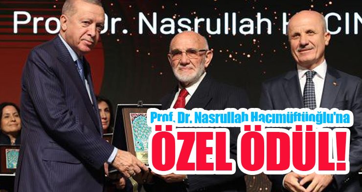 Prof. Dr. Nasrullah Hacımüftüoğlu’na özel ödül…