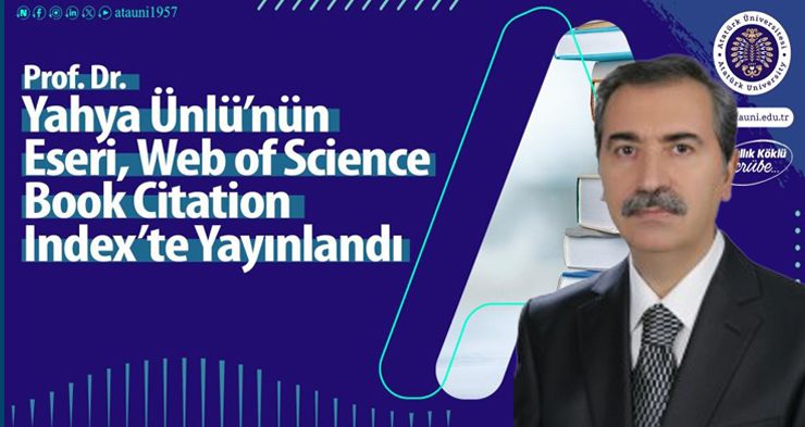 Prof. Dr. Yahya Ünlü’nün eseri, Web Of Science Book Citation Index’te yayınlandı…