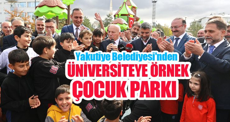 Yakutiye Belediyesi’nden üniversiteye örnek çocuk parkı…