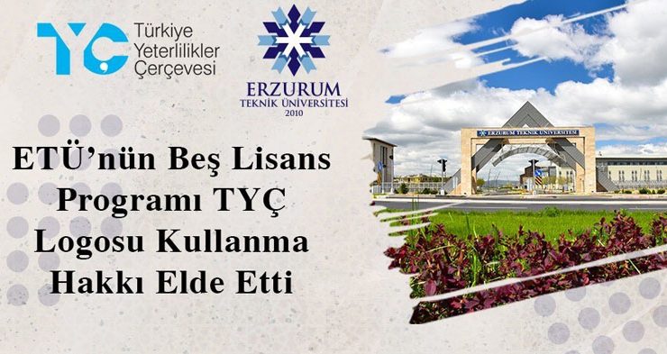 ETÜ’nün beş lisans programı TYÇ logosu kullanma hakkı elde etti…