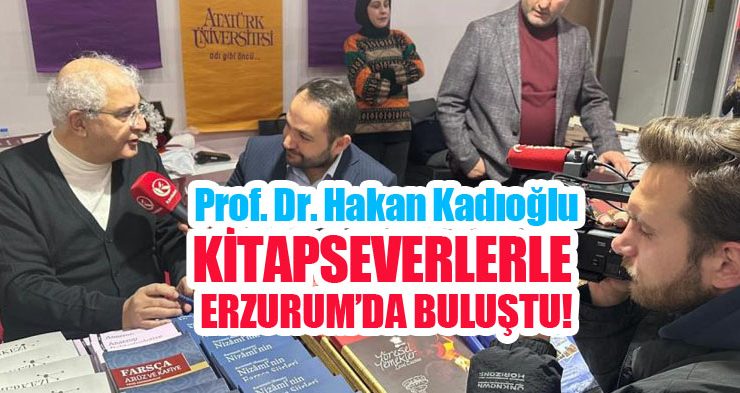 Prof. Dr. Hakan Kadıoğlu, Kitapseverlerle Erzurum’da buluştu!