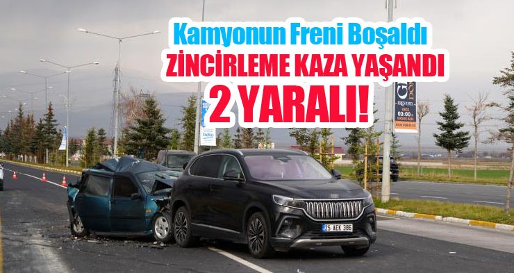 Kamyonun freni boşaldı, zincirleme kaza yaşandı: 2 yaralı!..