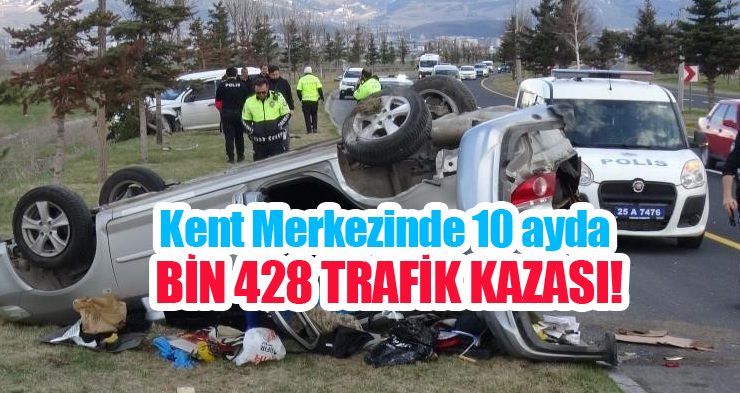 Kent merkezinde 10 ayda bin 428 trafik kazası!