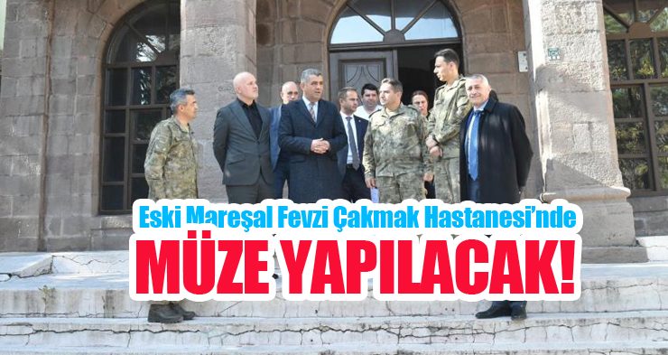 Eski Mareşal Fevzi Çakmak Hastanesi’nde müze yapılacak…
