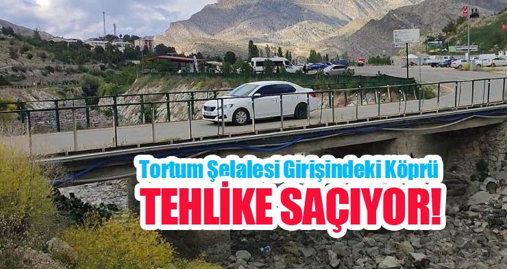 Tortum Şelalesi girişindeki köprü tehlike saçıyor…