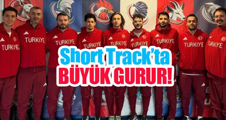 Short Track’ta büyük gurur!