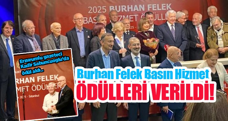 Burhan Felek basın hizmet ödülleri verildi!