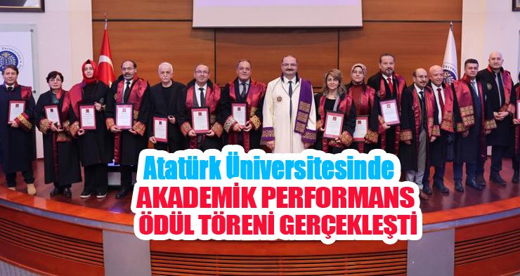 Atatürk Üniversitesinde akademik performans ödül töreni gerçekleşti!..