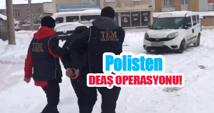 Polisten DEAŞ Operasyonu!