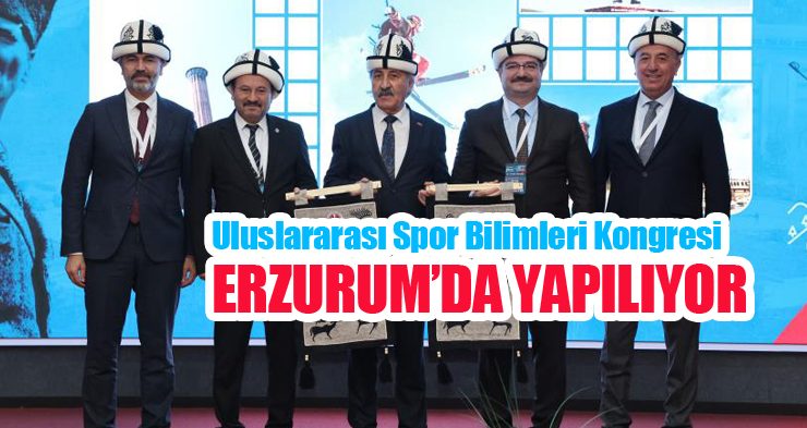 Uluslararası spor bilimleri kongresi Erzurum’da yapılıyor…