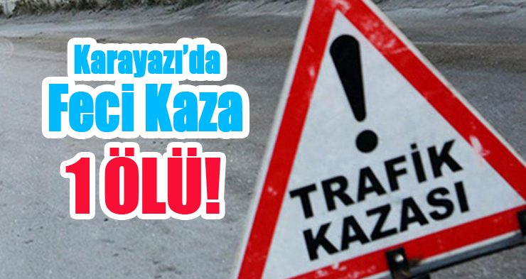 Karayazı’da feci kaza: 1 ölü