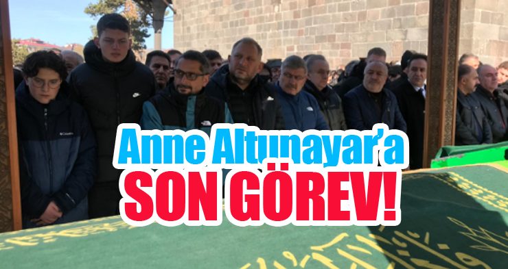 Altunayar kardeşlerden anneye son görev…