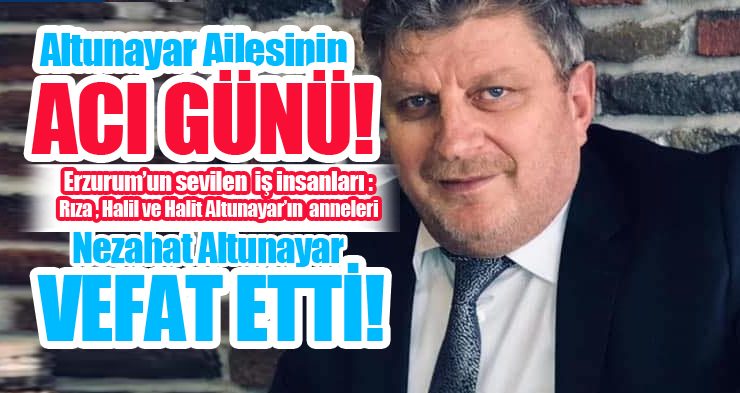 Altunayar ailesi anne acısı yaşadı..