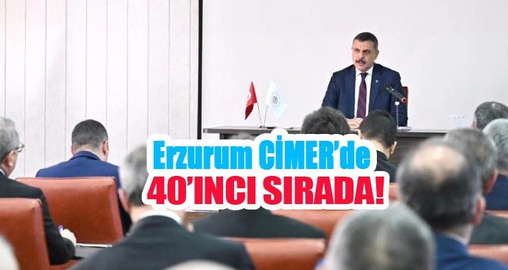 Erzurum CİMER’de 40’ıncı sırada!