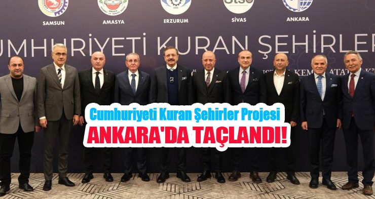 Cumhuriyeti Kuran Şehirler Projesi Ankara’da taçlandı..