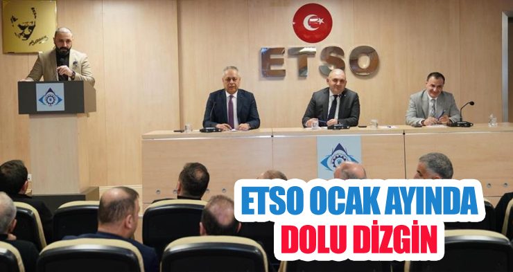ETSO Ocak ayında dolu dizgin