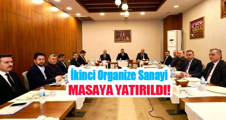 İkinci Organize Sanayi masaya yatırıldı!